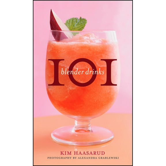Pre-Owned 101 Blender Drinks (Hardcover) 0470505133 9780470505137