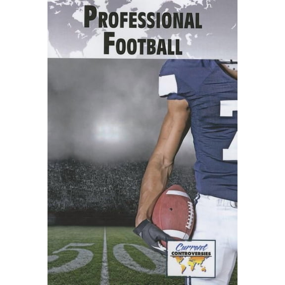 Professional Football  Current Controversies   Paperback  Greenhaven Press