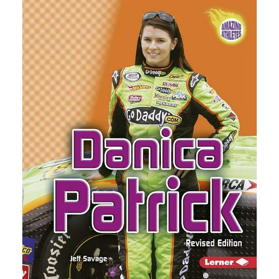 Amazing Athletes: Danica Patrick, 2nd Edition (Paperback)