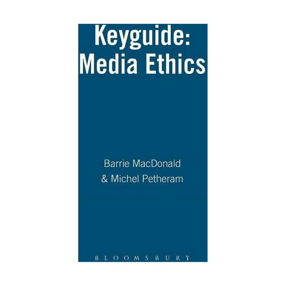 Mansell Keyguides Keyguide: Media Ethics, (Hardcover)