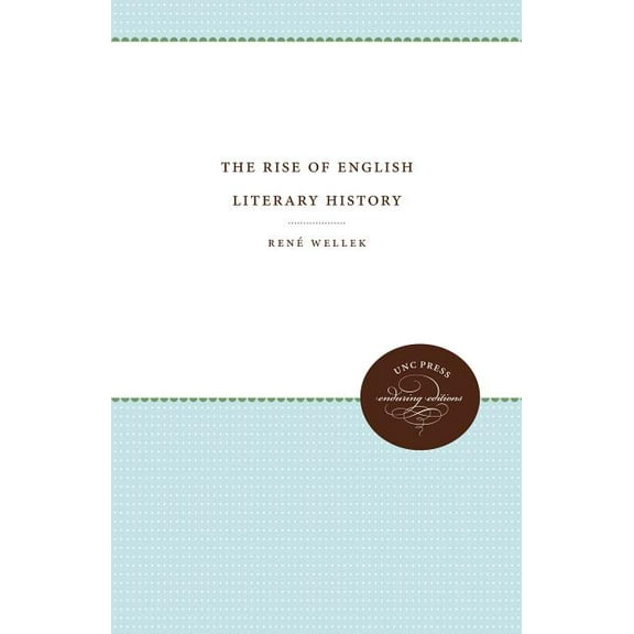 The Rise of English Literary History, (Paperback)
