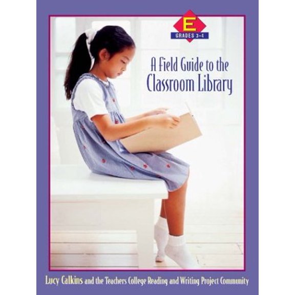Pre-Owned A Field Guide to the Classroom Library E: Grades 3-4 (Paperback) 0325004994 9780325004990