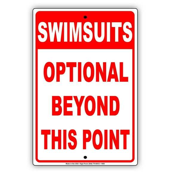 Swimsuits Optional Beyond This Point Pool Beach Rule Regulation Alert Attention Caution Warning Notice Metal Tin 8"x12" Sign Plate