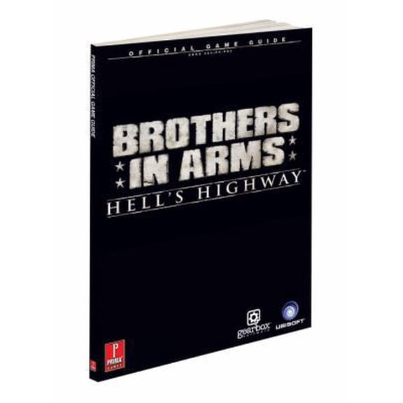 Pre-Owned Brothers in Arms: Hell's Highway: Prima Official Game Guide (Paperback) 0761555552 9780761555551
