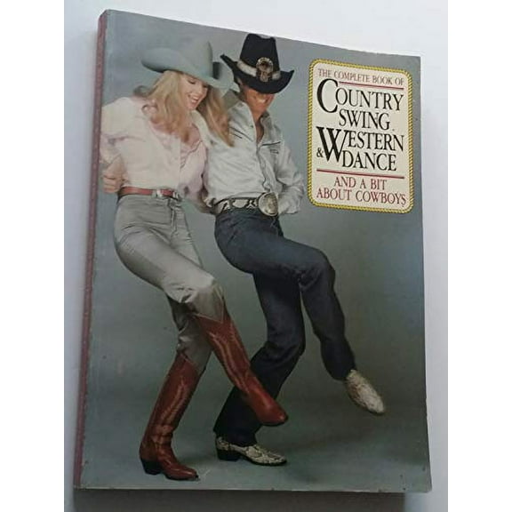 Pre-Owned Complete Book of Country Swing: The Dance, Music and Culture Paperback