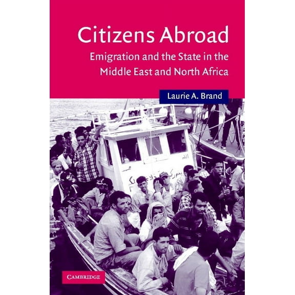 Cambridge Middle East Studies Citizens Abroad, Book 23, (Hardcover)