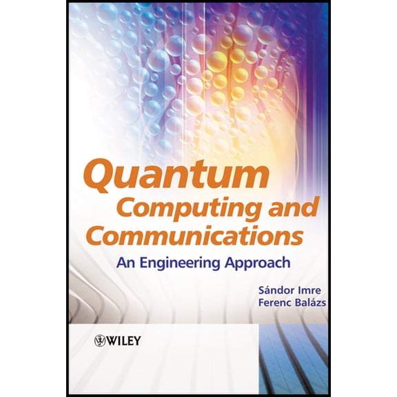 Quantum Computing and Communications: An Engineering Approach, (Hardcover)