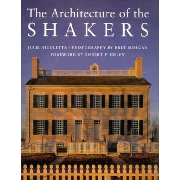 Pre-Owned The Architecture of the Shakers (Paperback) 0881503371 9780881503371
