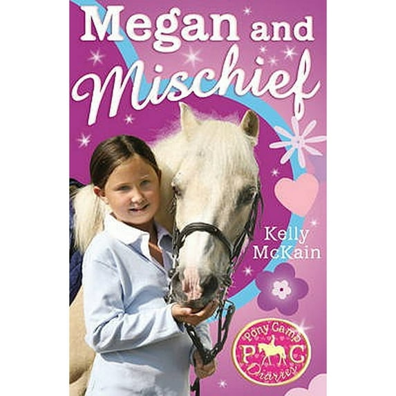 Pony Camp Diaries: Megan and Mischief (Paperback)