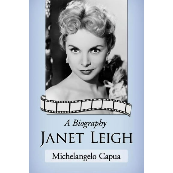 Janet Leigh: A Biography, (Paperback)