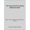 Pre-Owned The Government Contracts Reference Book (Paperback) 0935165541 9780935165548