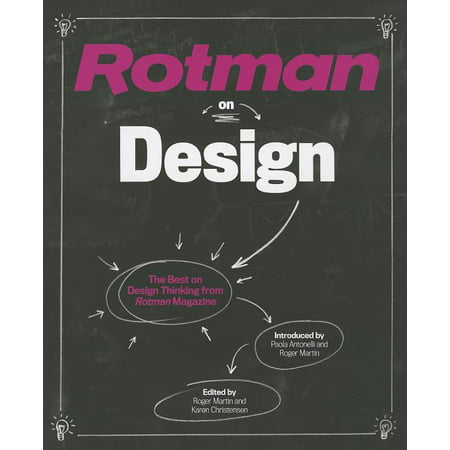 Rotman on Design: The Best on Design Thinking from Rotman Magazine