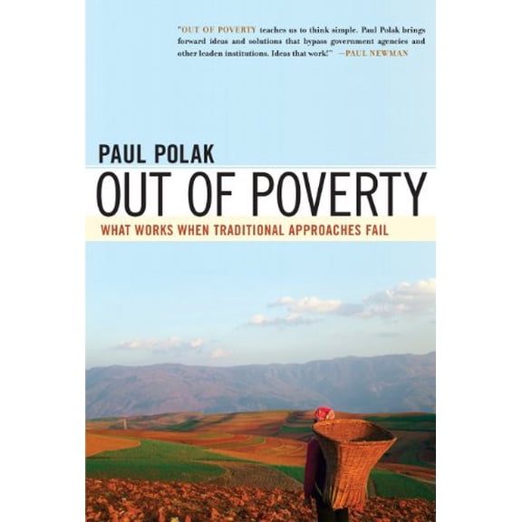 Pre-Owned Out of Poverty: What Works When Traditional Approaches Fail (Hardcover) 1576754499 9781576754498