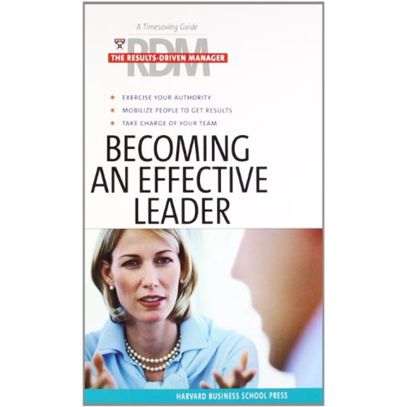 Pre-Owned Becoming an Effective Leader (Results Driven Manager), 9781591397809, 1591397804, Paperback,