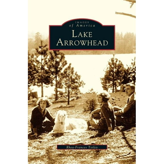 Lake Arrowhead (Hardcover)
