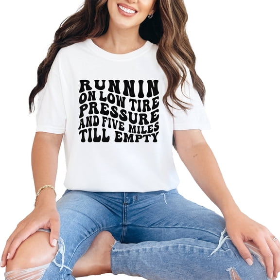 Funny Runnin on Low Tire Pressure and Five Miles Till Empty Saying, Groovy Retro Wavy Text, White Comfort Colors T-Shirt, Small