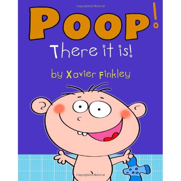 Pre-Owned Poop! There it is!: A Silly Potty Training Book for Children Ages Baby-3 Paperback