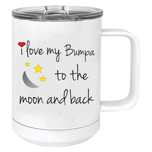 I Love My Bumpa to the Moon and Back Stainless Steel Vacuum Insulated 15 Oz Travel Coffee Mug with Slider Lid, White