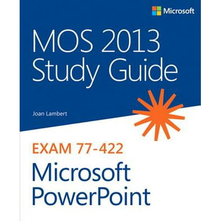 Mos Study Guide Mos 2013 Study Guide For Microsoft