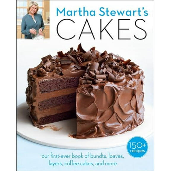 Pre-Owned Martha Stewart's Cakes: Our First-Ever Book of Bundts, Loaves, Layers, Coffee Cakes, and More: A Baking Book, 9780307954343, 030795434X, Paperback,