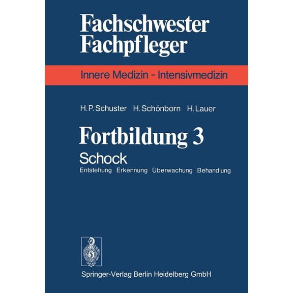 Fortbildung 3: Schock Entstehung Erkennung Überwachung Behandlung, (Paperback)