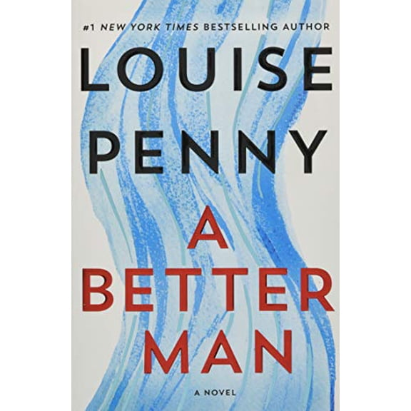 Pre-Owned A Better Man: A Chief Inspector Gamache Novel (Paperback) 1250257832 9781250257833