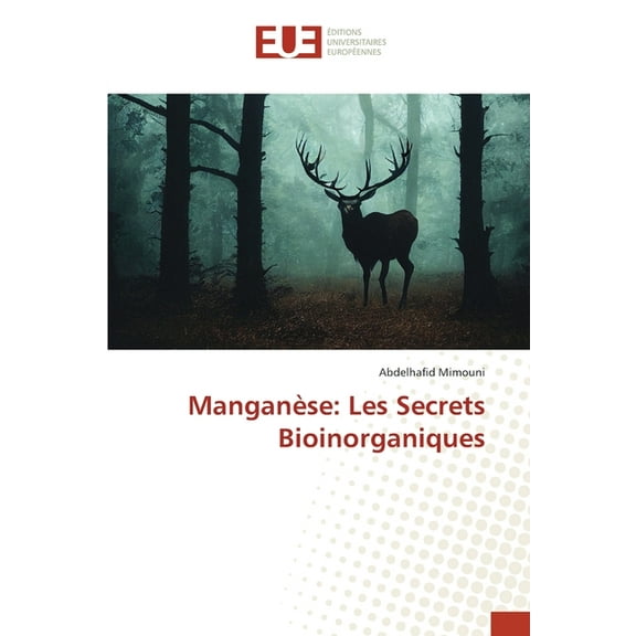 Manganèse: Les Secrets Bioinorganiques, (Paperback)