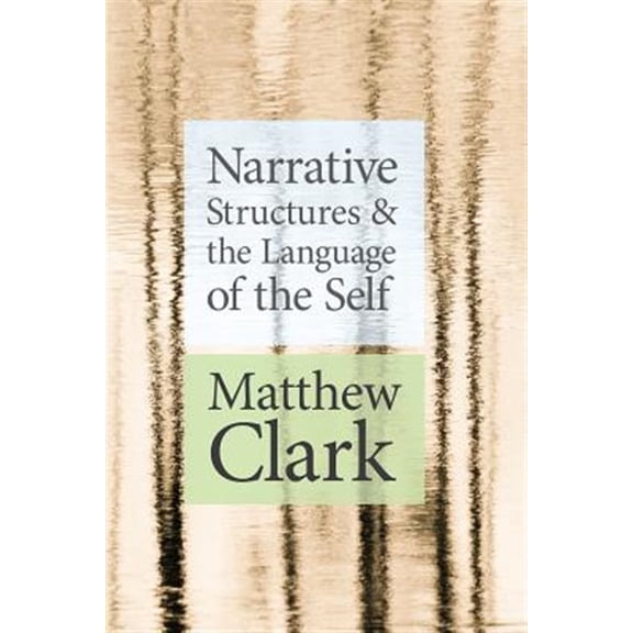 Pre-Owned THEORY INTERPRETATION NARRATIV: Narrative Structures and the Language of the Self (Paperback)