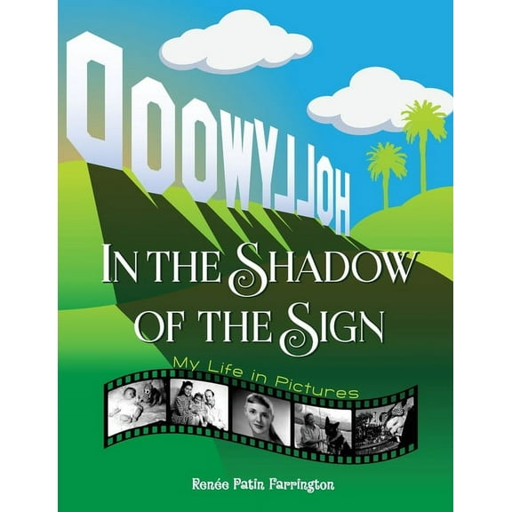 In the Shadow of the Sign - My Life in Pictures, (Paperback)