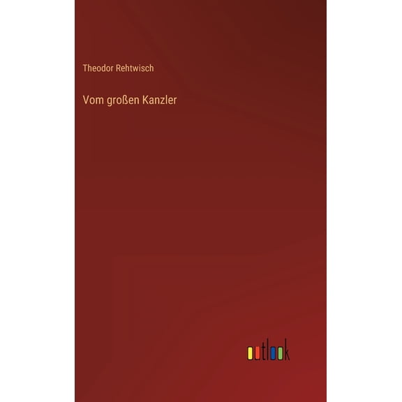 Vom großen Kanzler (Hardcover)