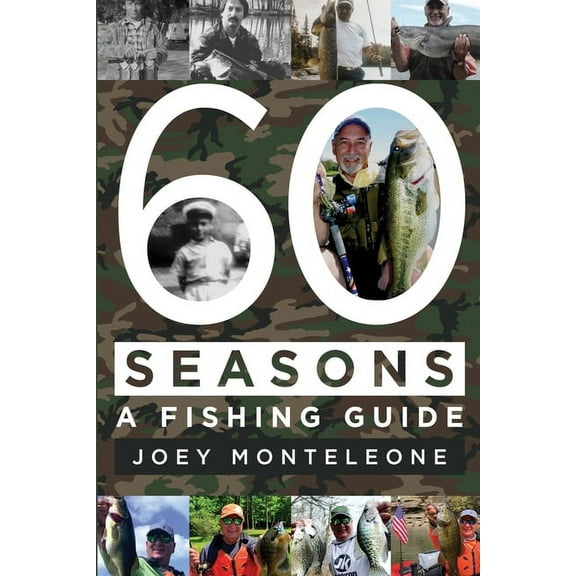 60 Seasons: a fishing guide, (Paperback)