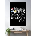 thumbnail image 2 of Slingin Pills To Pay The Bills, Pharmacist Saying, Healthcare Worker, Nursing Student Poster Wall Art, Modern Wall Decor, 12x18 UNFRAMED, 2 of 3