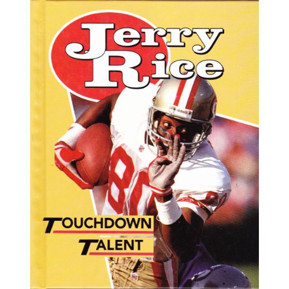 Pre-Owned Jerry Rice: Touchdown Talent (Library Binding) 0822505215 9780822505211