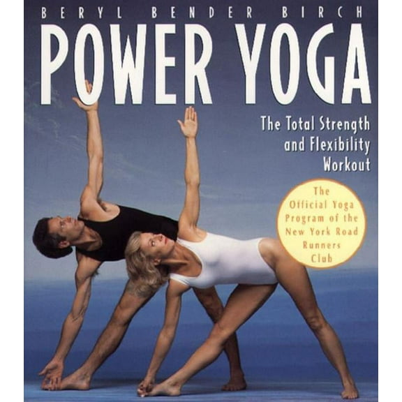 Power Yoga: The Total Strength and Flexibility Workout, (Paperback)