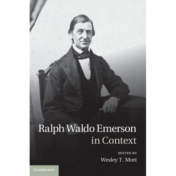 Literature in Context Ralph Waldo Emerson in Context, (Hardcover)