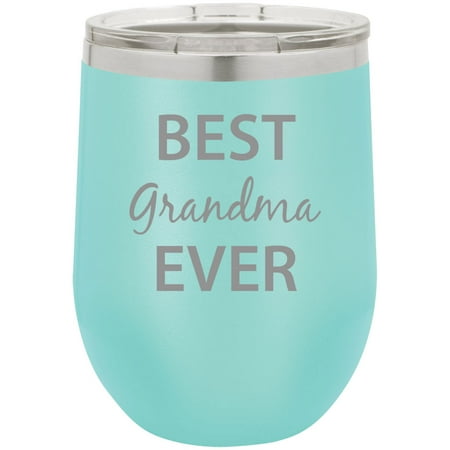 

Best Grandma Ever Stainless Steel Engraved Insulated 12 oz Double-Walled Wine Tumbler with Clear Plastic Lid Teal