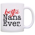 thumbnail image 1 of ThisWear Bestie Gifts Best Nana Ever Mother's Day Gifts Granddaughter 11 ounce Coffee Mug, 1 of 4