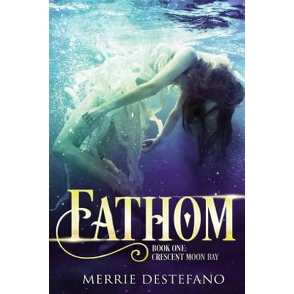 Pre-Owned Crescent Moon Bay: Fathom (Paperback)