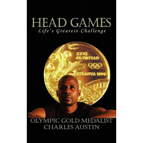 Head Games: Life's Greatest Challenge, (Paperback)