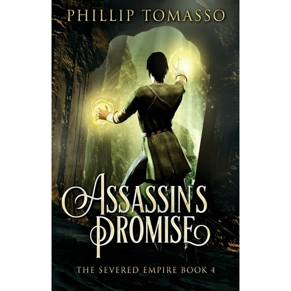 Severed Empire Assassin's Promise, Book 4, (Paperback)