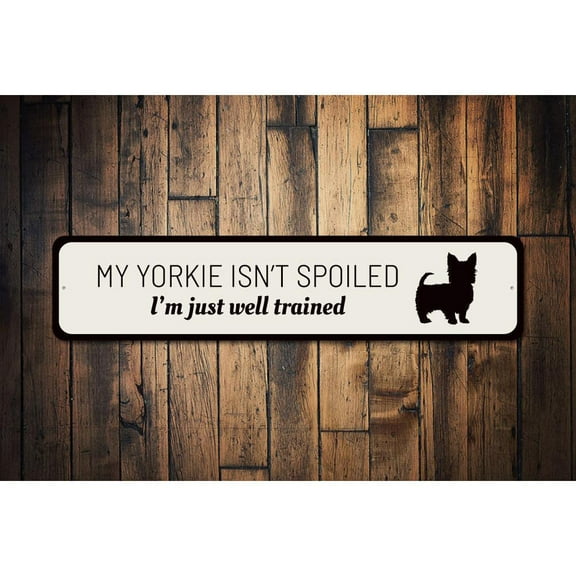Funny Yorkie Novelty Sign, Metal Wall Decor - 4x18 inches