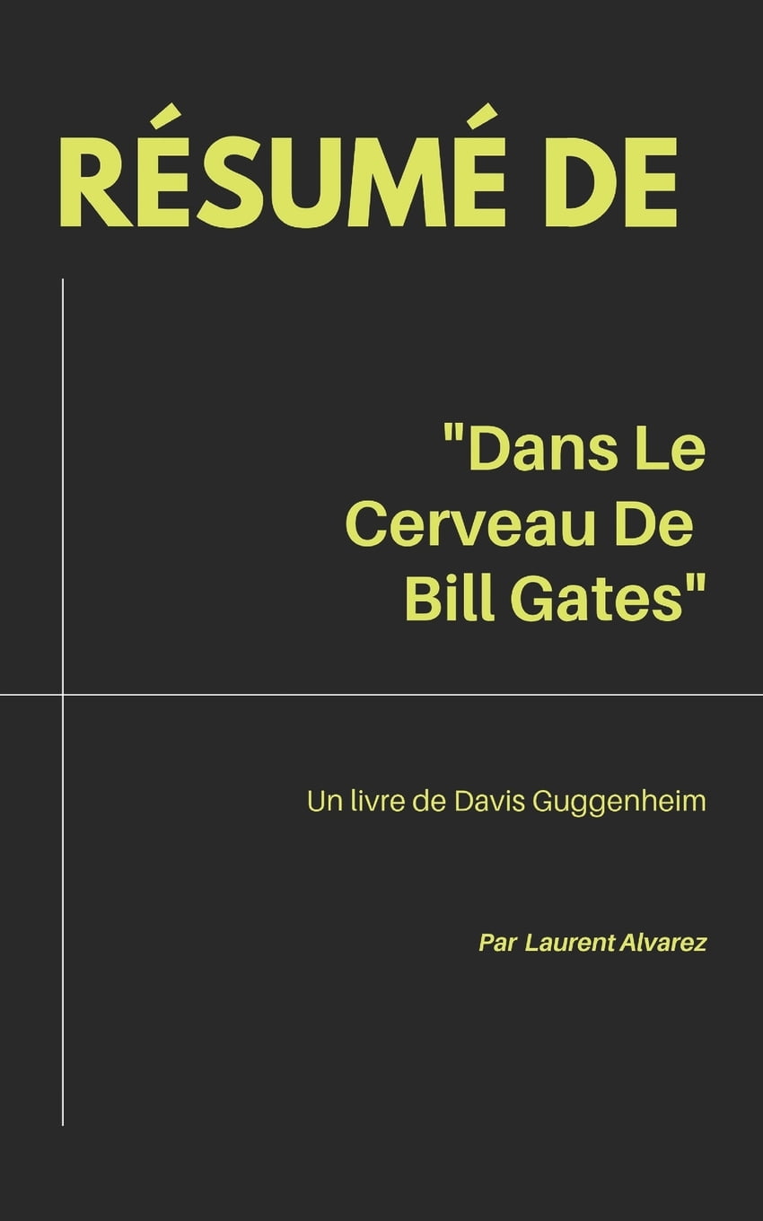 Dans Le Cerveau De Bill Gates Résumé De "DANS LE CERVEAU DE BILL GATES" : Un livre de Davis