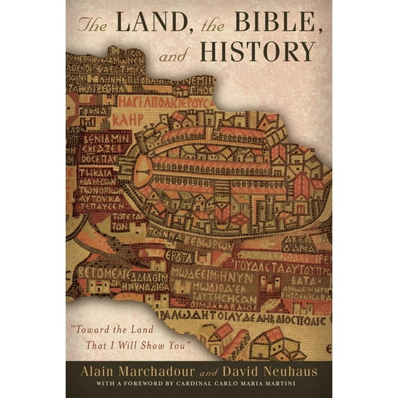 Abrahamic Dialogues The Land, the Bible, and History: Toward the Land That I Will Show You, Book 5, (Hardcover)