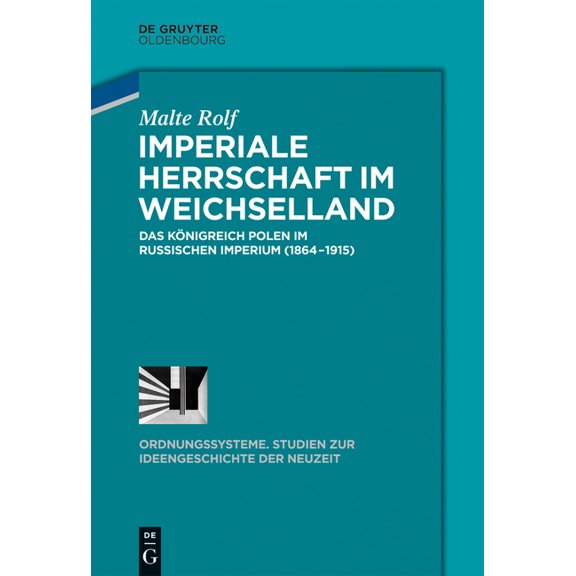 Ordnungssysteme Imperiale Herrschaft im Weichselland, Book 43, (Hardcover)