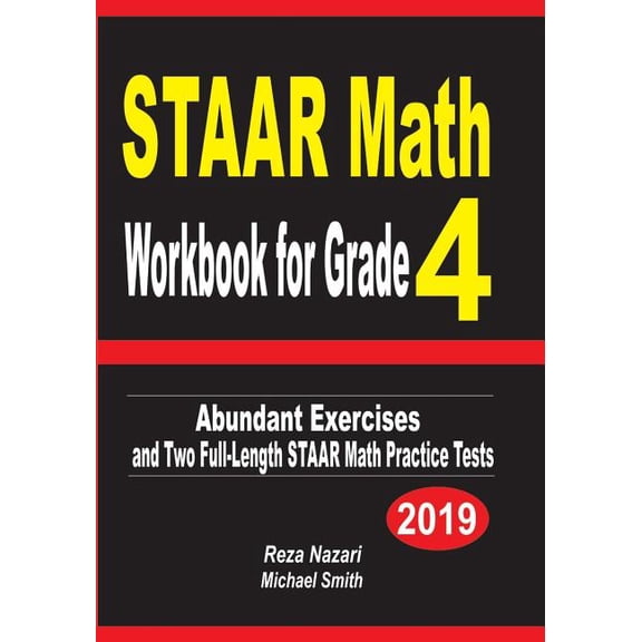 STAAR Math Workbook for Grade 4: Abundant Exercises and Two Full-Length STAAR Math Practice Tests, (Paperback)