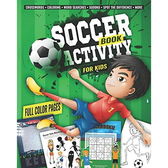 Pre-Owned Soccer Activity Book for Kids: Fun Sports Activities - Coloring, Sudoku, Word Search, Secret Code Sudoku (Sudokode), Mazes, Crossword Puzzles, More, 9781076731920, 1076731929, Paperback,