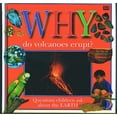 thumbnail image 1 of Pre-Owned Why Do Volcanoes Erupt?: Questions about the Earth (Hardcover) 0789415321 9780789415325, 1 of 1