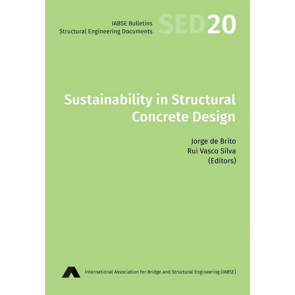 Structural Engineering Documents Sustainability in Structural Concrete Design, Book 20, (Paperback)