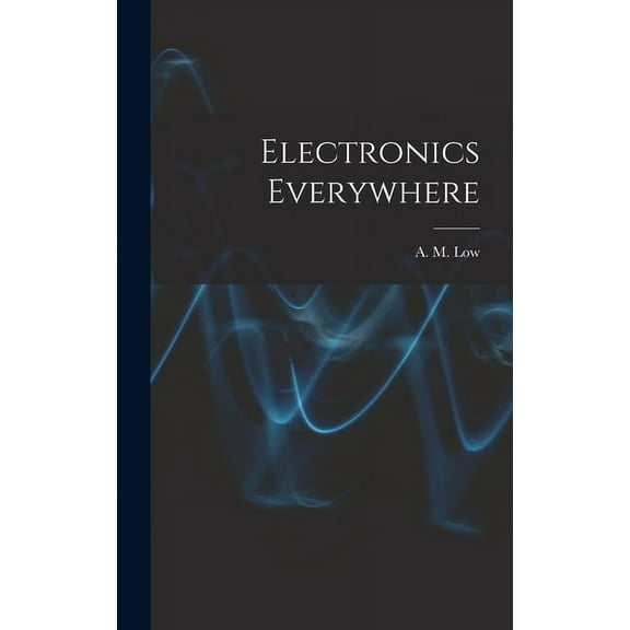 Electronics Everywhere, (Hardcover)