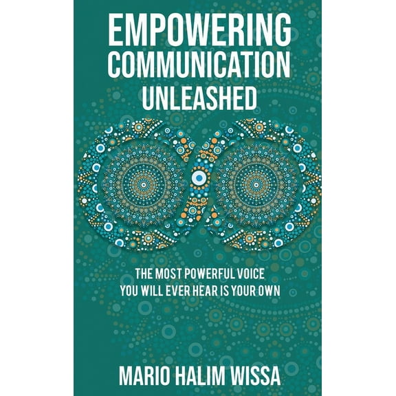 Empowering Communication Unleashed, (Hardcover)